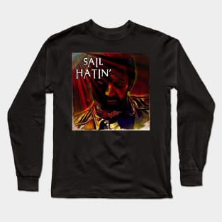 Sail Hatin' Long Sleeve T-Shirt